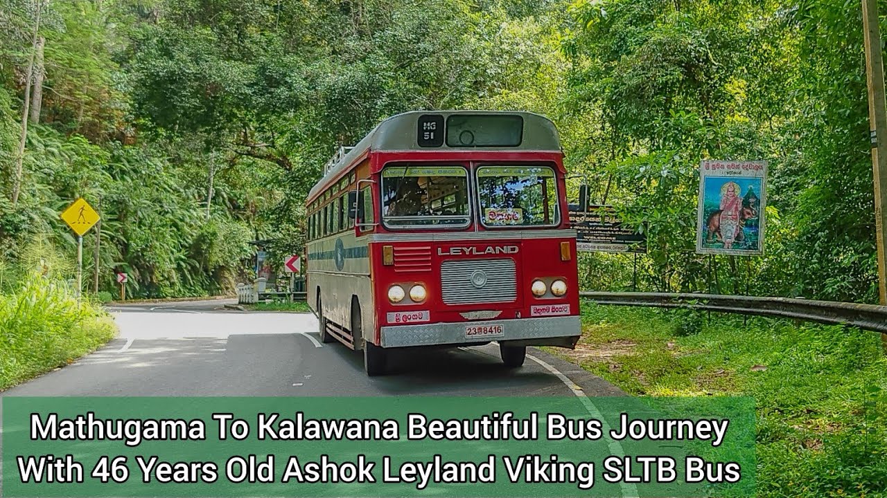 Morning Bus Ride With 46 Years Old SLTB Ashok Leyland Bus From Mathugama To Kalawana