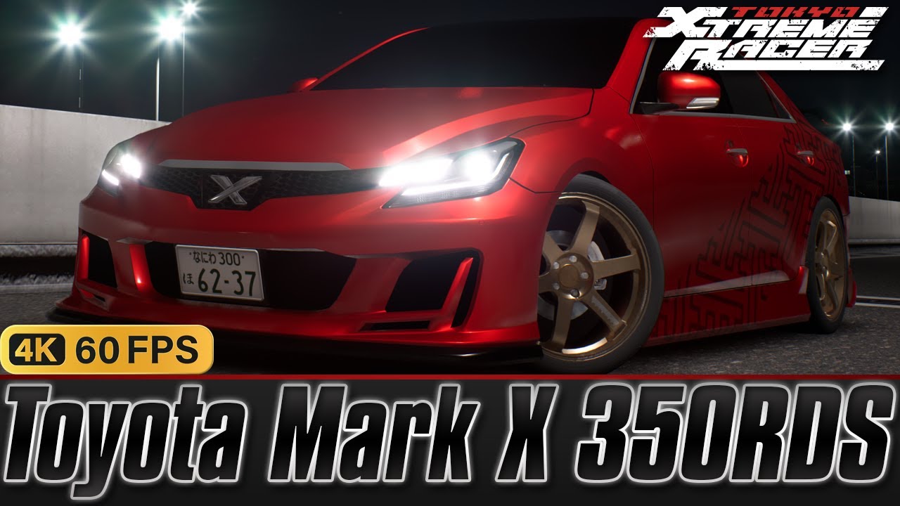 Tokyo Xtreme Racer - Toyota Mark X 350RDS | Customization | Fully Upgraded