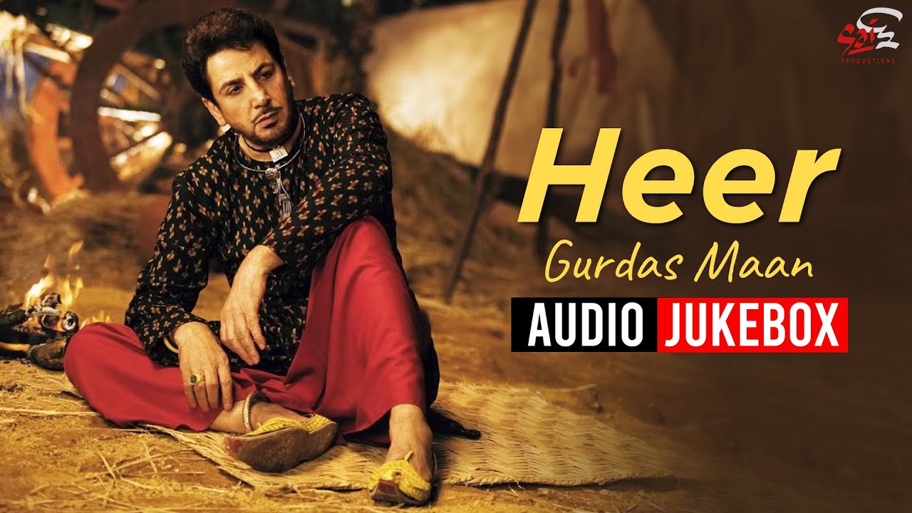 Gurdas Maan I Heer I Full Album I Audio Jukebox