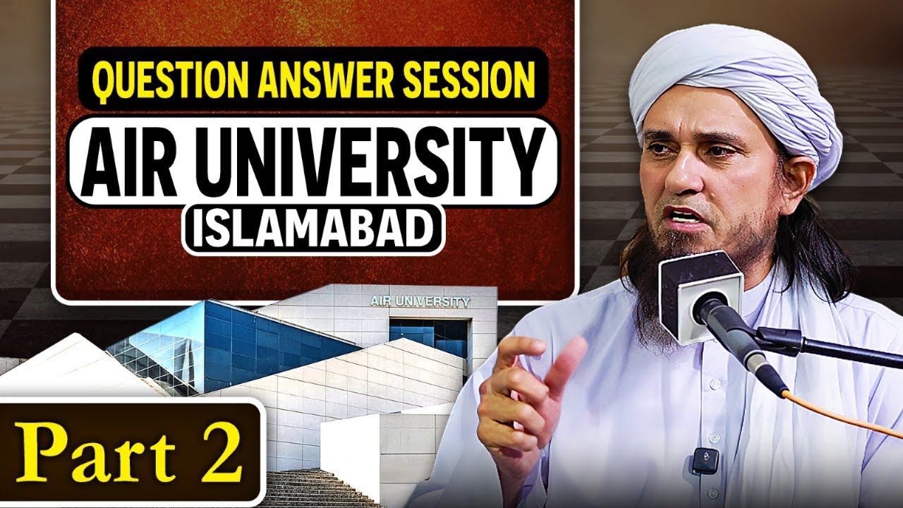 Question Answer Session Air University Islamabad | 515th Session | Part 02|Ask Mufti Tariq Masood