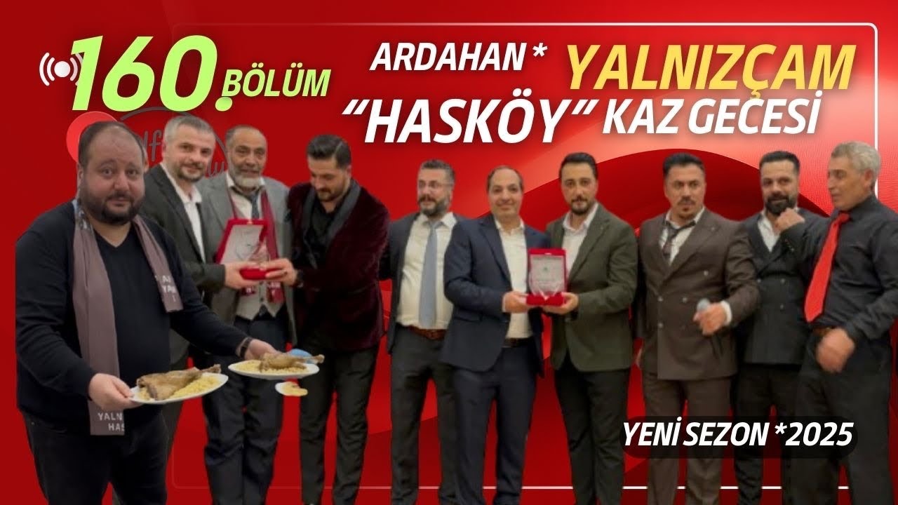 Ufuk Yılmazoğlu İle Hayat Yolu -160.Bölüm -Ardahan Yalnızçam-Hasköy Kaz Gecesi 2025