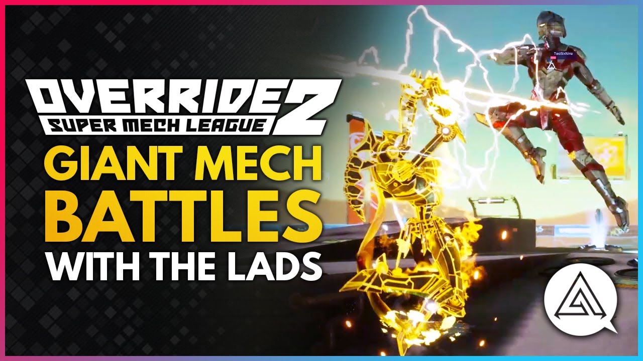 GIANT MECH BATTLES! Override 2 Super Mech League w/ the Lads