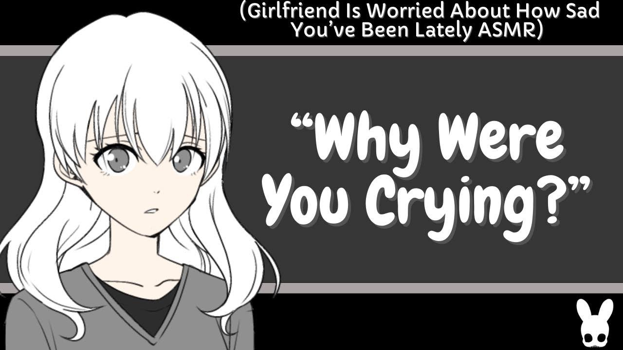 Why Were You Crying? (Girlfriend ASMR)