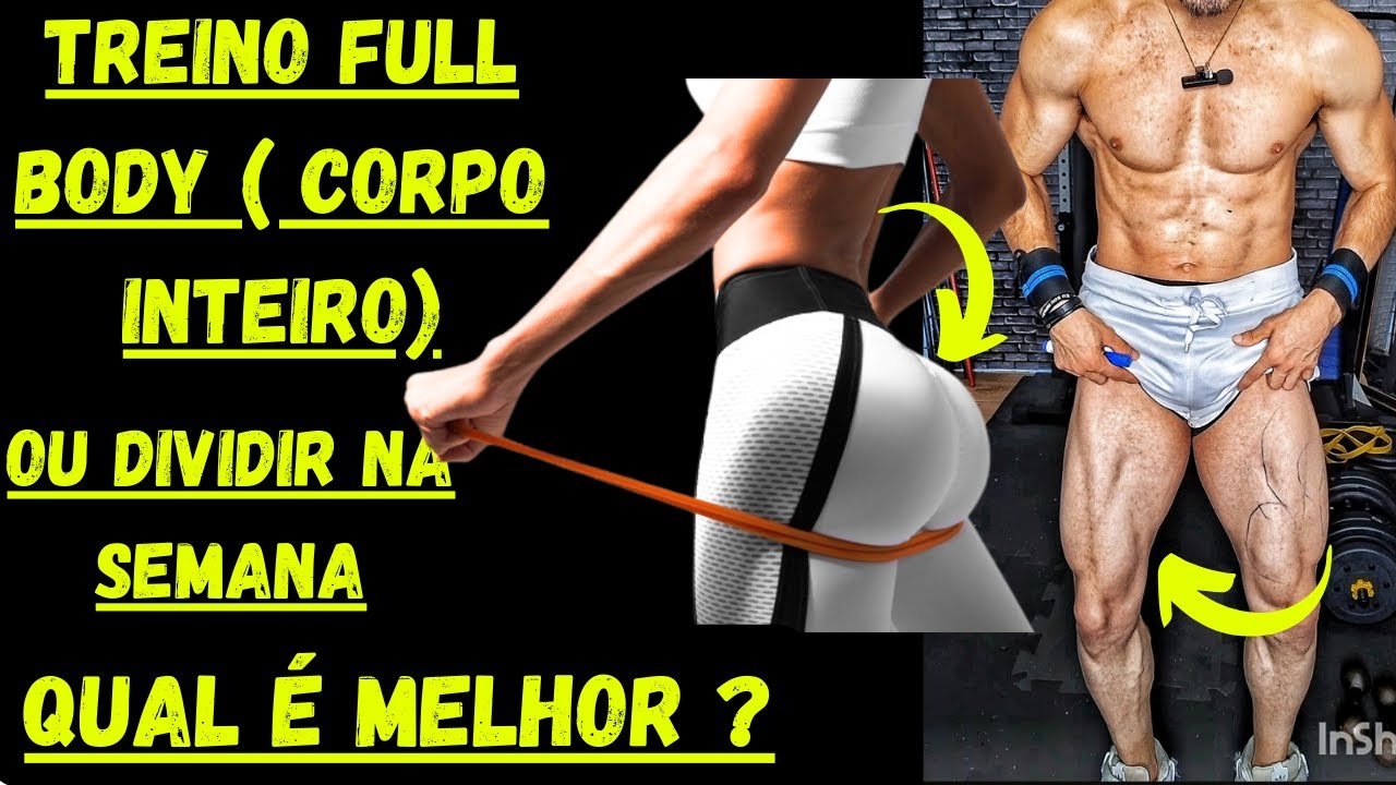 TREINAR O CORPO INTEIRO EM UM DIA OU DIVIVIR NA SEMANA O QUE É MELHOR PARA MASSA MUSCULAR ?