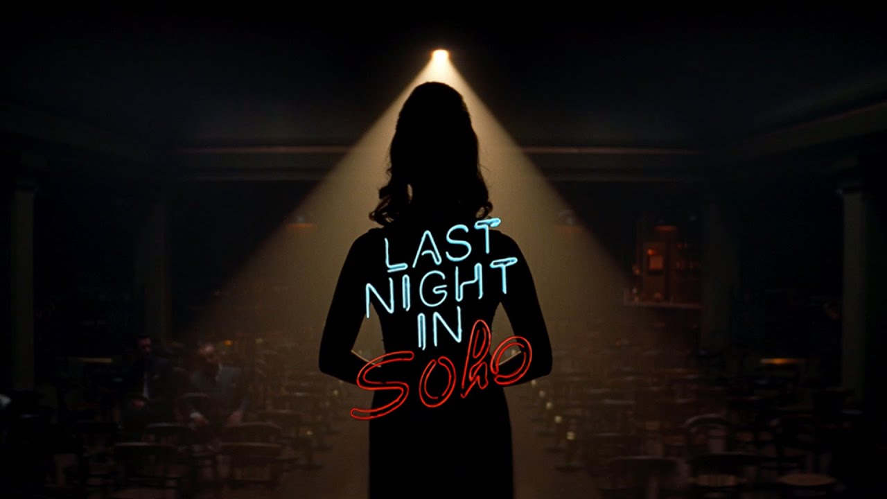 Last Night in Soho - Bande annonce VF [Au cinéma le 27 octobre]