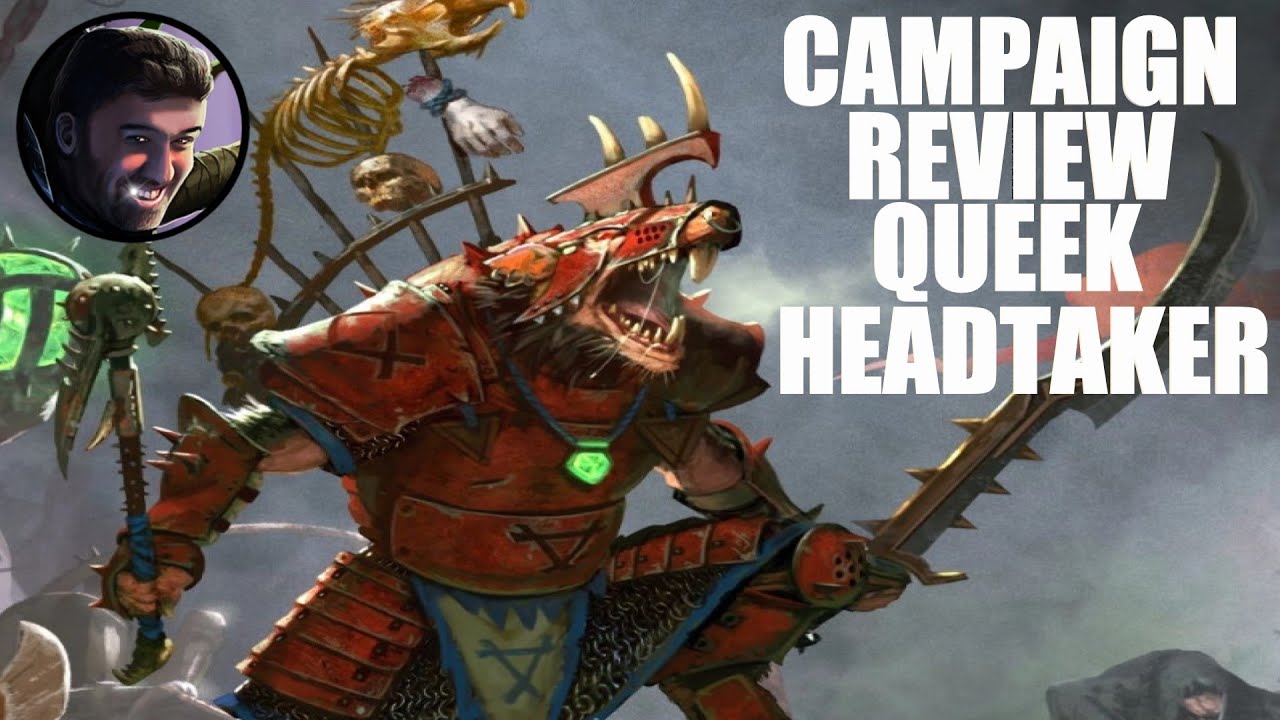 Queek Headtaker Immortal Empires Campaign Review