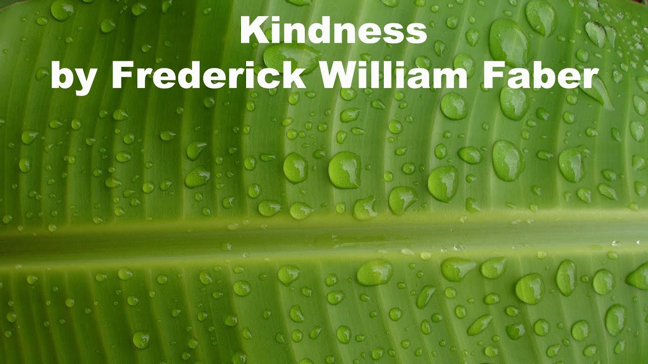 Kindness by&nbsp;Frederick William Faber Part 01