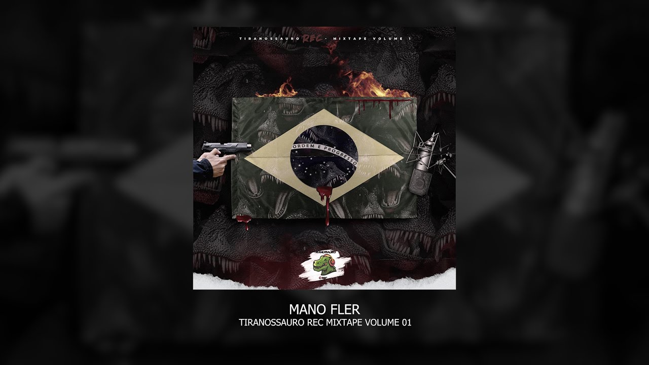 Mano Fler - Tiranossauro REC Mixtape Volume 1 (ÁLBUM COMPLETO)