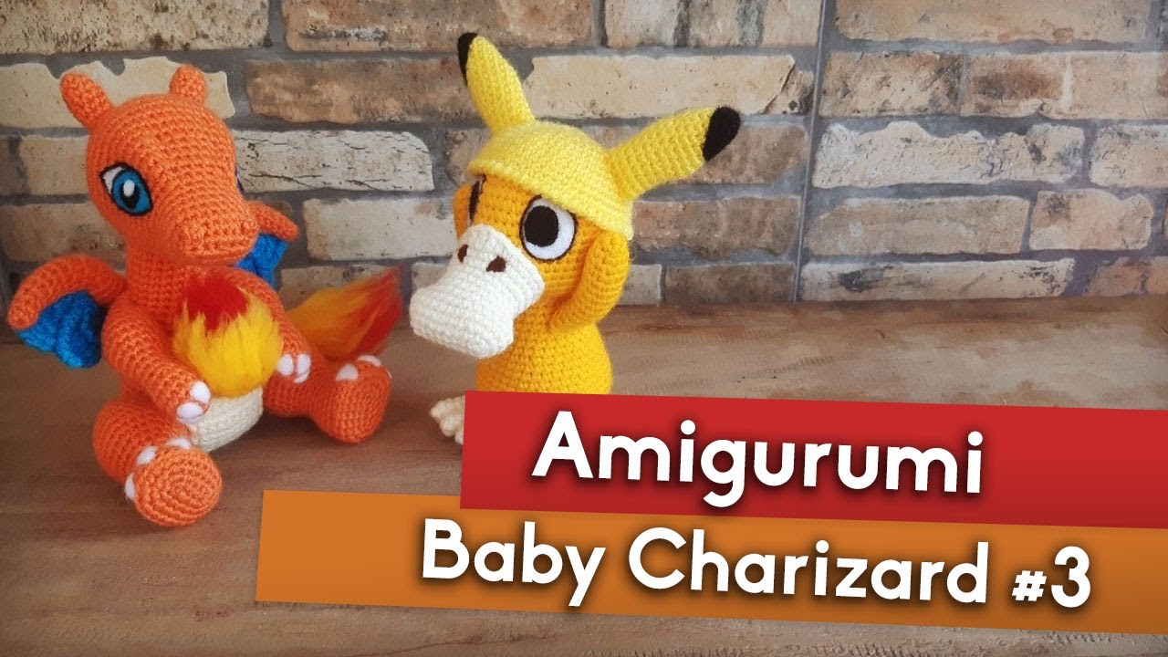 BABY CHARIZARD - Final | Tutorial Amigurumi | Parte #3