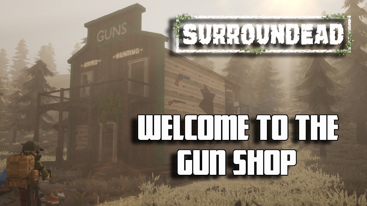 Surroundead - The Gun Shop