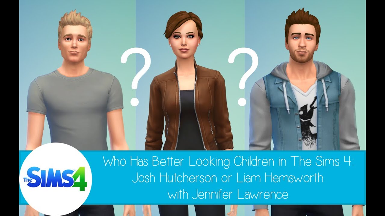 Who Has Better Looking Children In The Sims 4: Josh or Liam with Jennifer Lawrence
