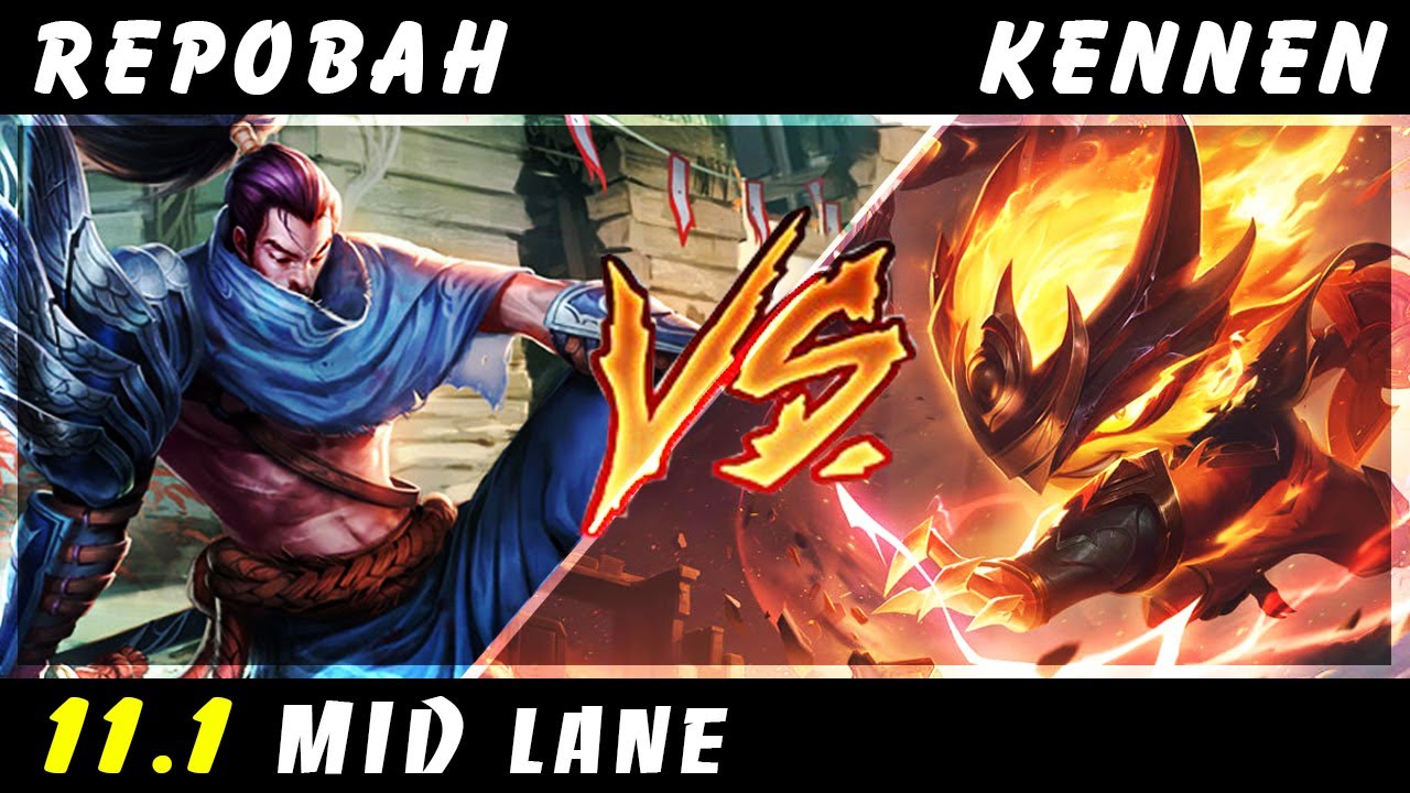 Repobah - Yasuo vs Kennen MID Patch 11.1 - Yasuo Gameplay