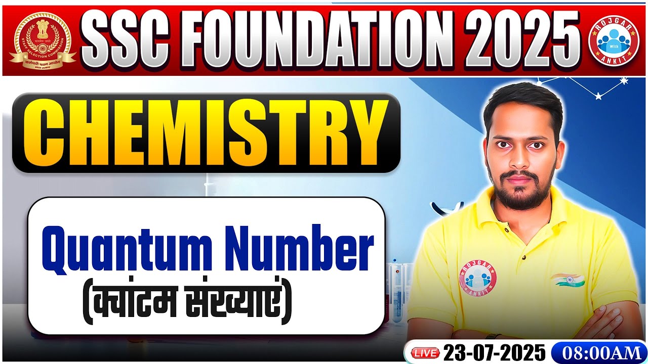 Quantum Number : Chemistry By Rahul Palliwal Sir | Chemistry for SSC CGL, CHSL Exam 2025