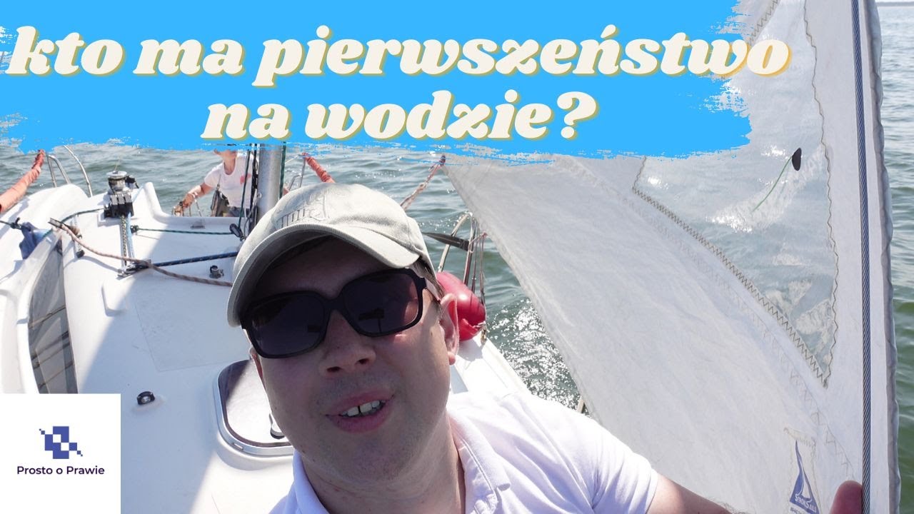 Kto ma pierwszeństwo na wodzie? Komentarz prawnika
