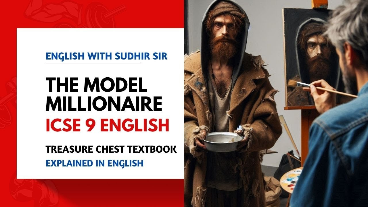 The Model Millionaire | English Explanation | ICSE Class 9 Treasure Chest | English with Sudhir Sir