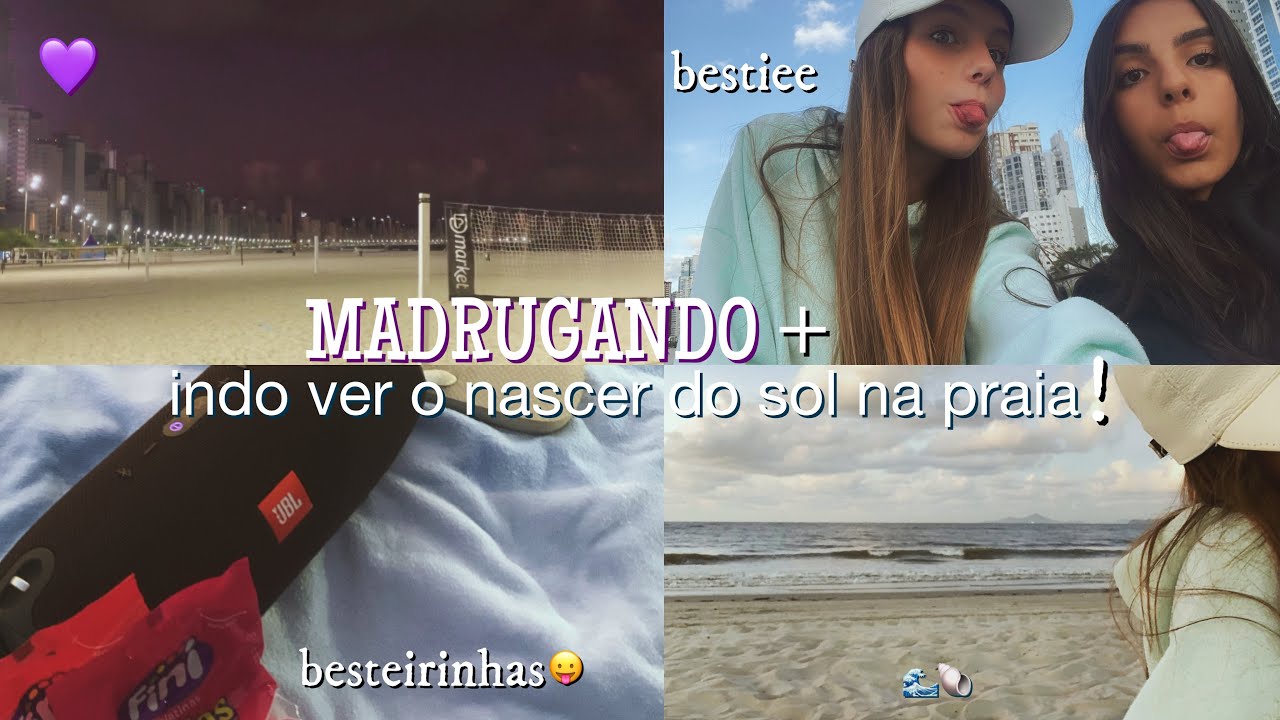 madrugando + indo ver o nascer do sol na praia! 🐚💗