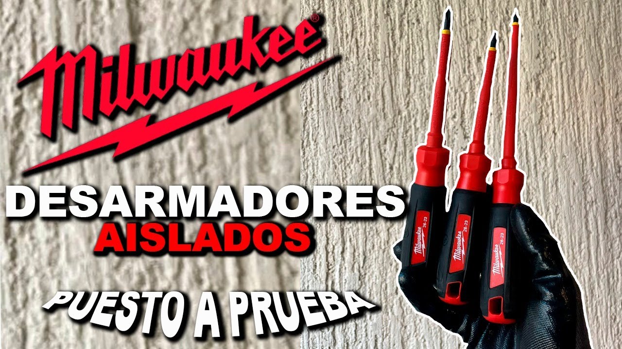 REVIEW - JUEGO DE DESARMADORES AISLADOS 1000 V MILWAUKEE 3 PIEZAS