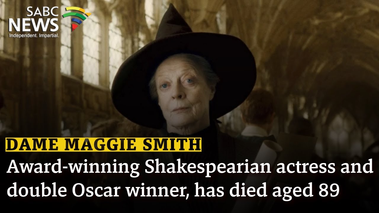British actress, Dame Maggie Smith dies aged 89