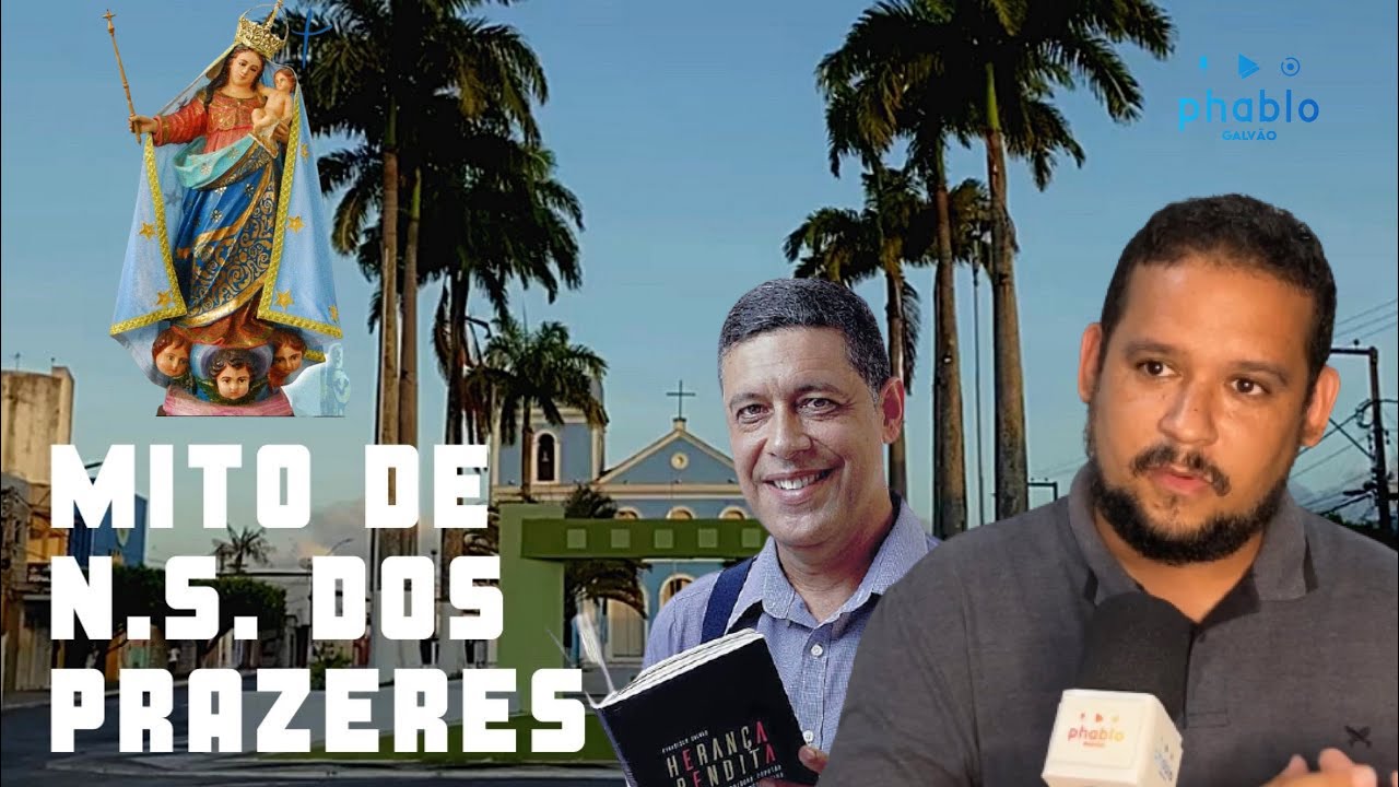 Lenda da aparição de Nossa Senhora dos Prazeres em Goianinha | Goianinha em Pauta Histórias e Causos