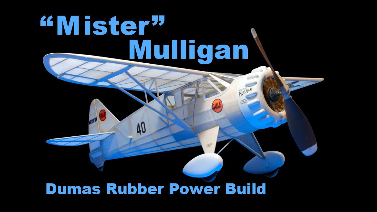 Mister Mulligan Dumas Rubber Power Build