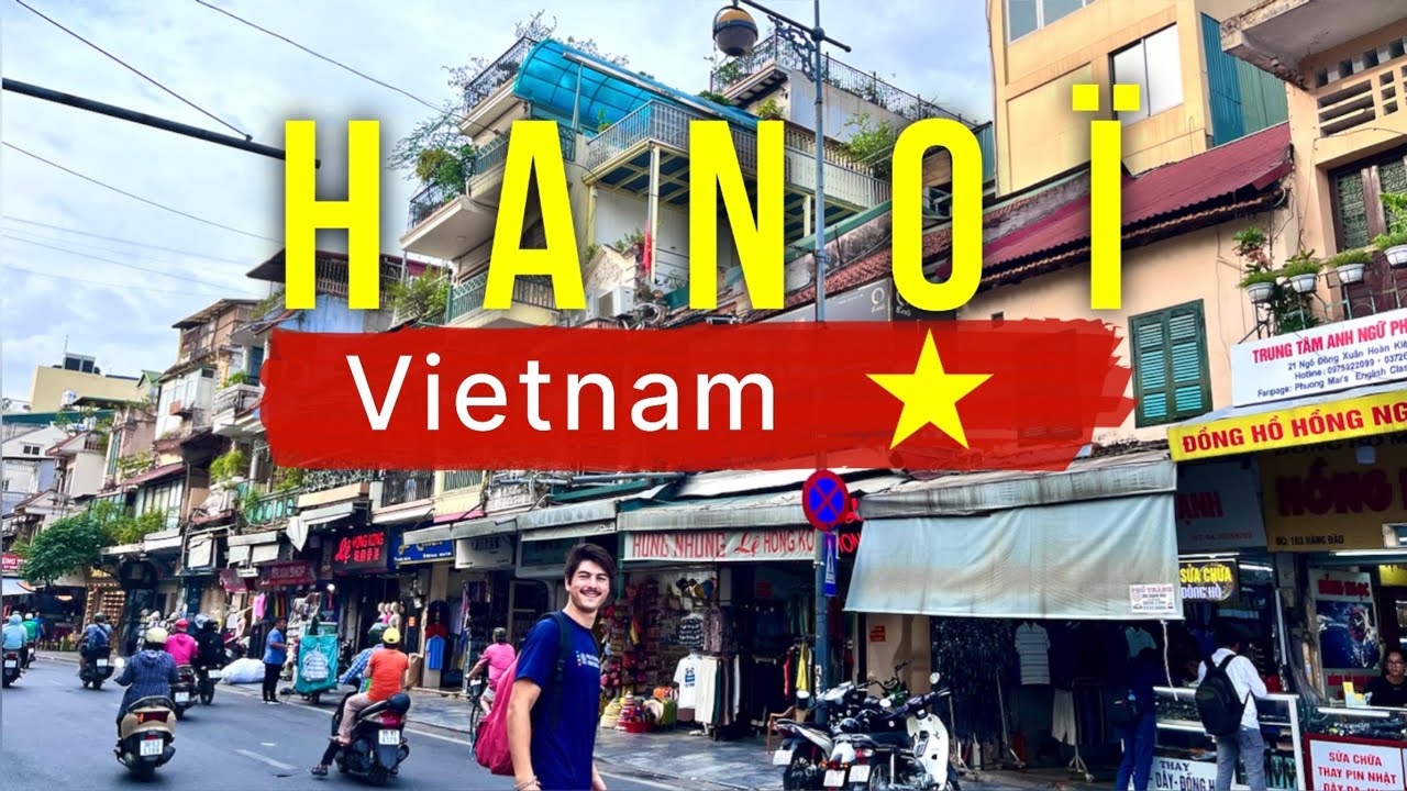 Hanoï, visite complète de la capitale du Vietnam !
