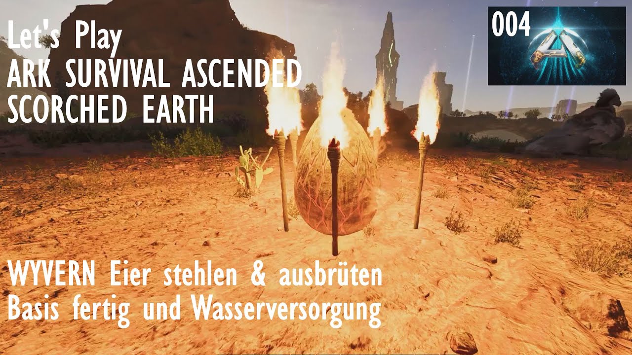ASA: SCORCHED EARTH | Basis fertiggestellt & ausgestattet - WYVERN Eier stehlen & ausbrüten