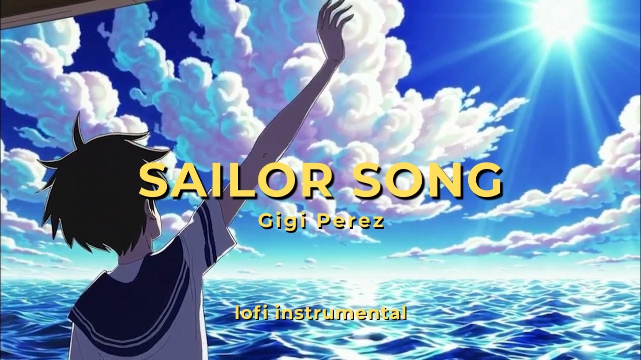 Sailor Song - Gigi Perez [lofi instrumental by CloudMelody]