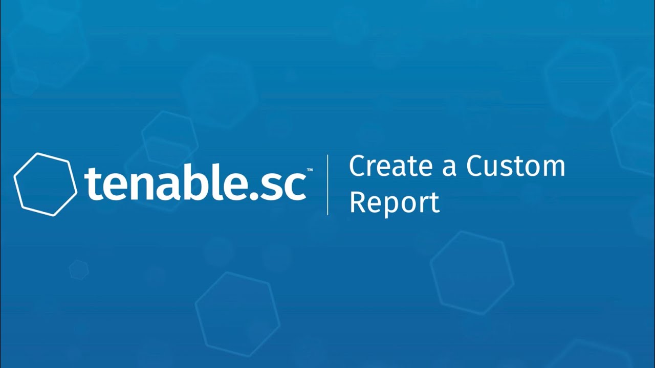 Create a Custom Report in Tenable.sc