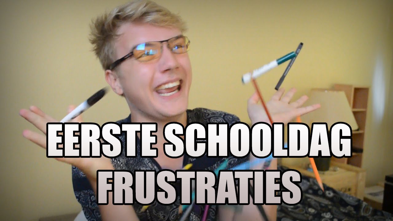 EERSTE SCHOOLDAG FRUSTRATIES!