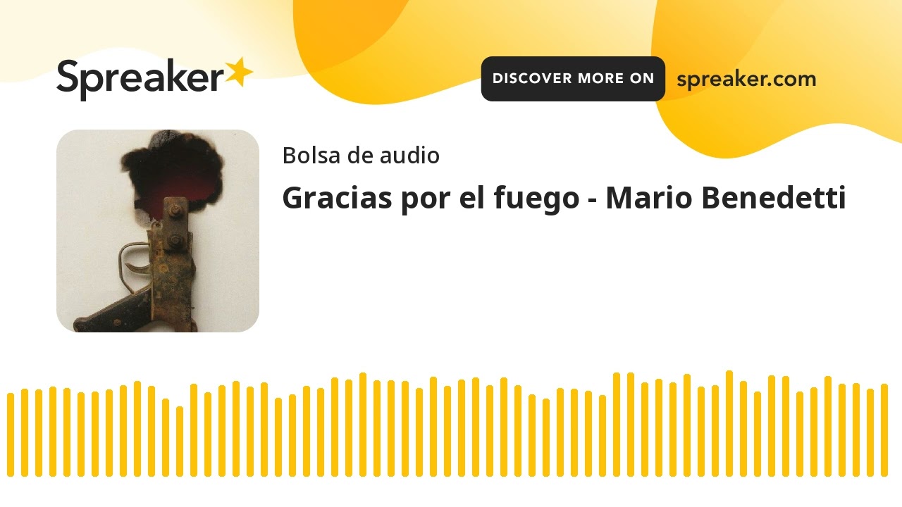 Gracias por el fuego - Mario Benedetti