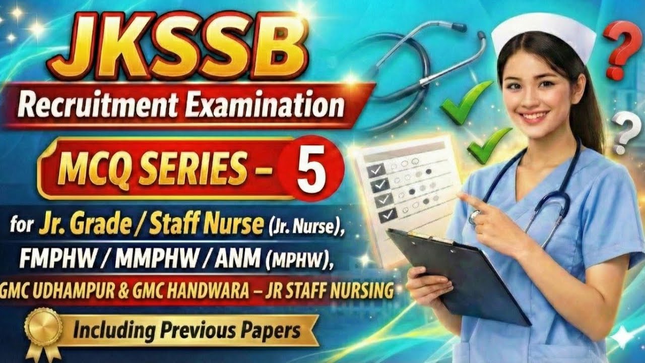 Part 5 | JKSSB GMC HANDWARA/UDHAMPUR jr. Staff Nurse, FMPHW & MMPHW Exam 2026 | Top Repeated MCQs 