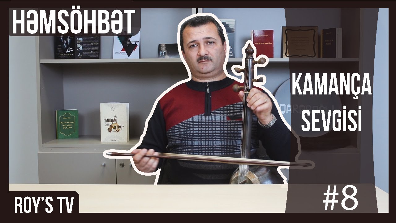 Həmsöhbət - Kamança sevgisi