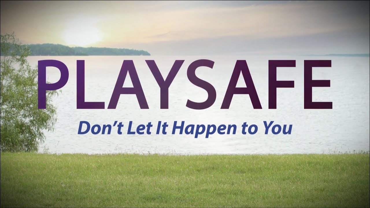 PLAYSAFE: Don't Let It Happen to You | The War Amps