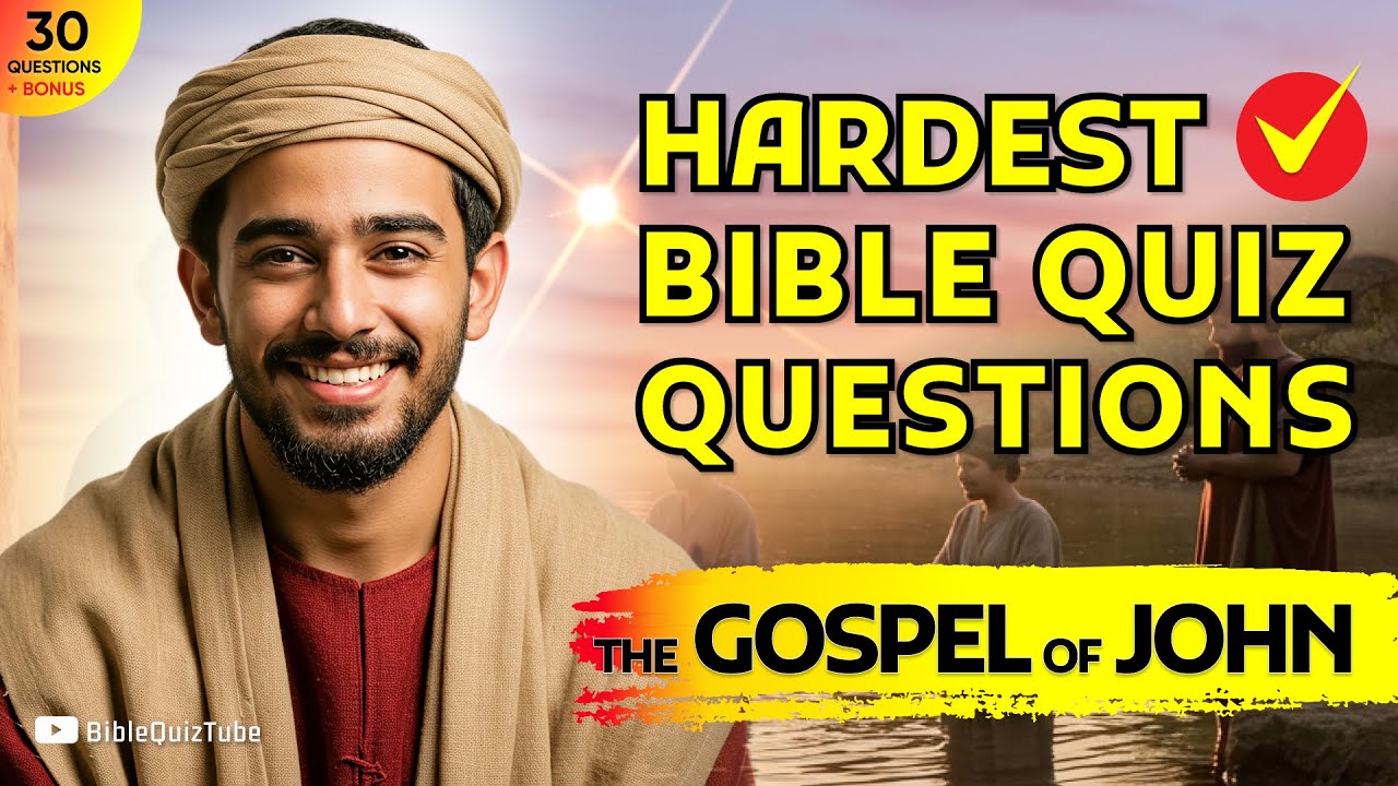 JOHN BIBLE QUIZ: 30 QUESTIONS & ANSWERS - Test Your New Testament Bible Knowledge | Bible Quiz Tube