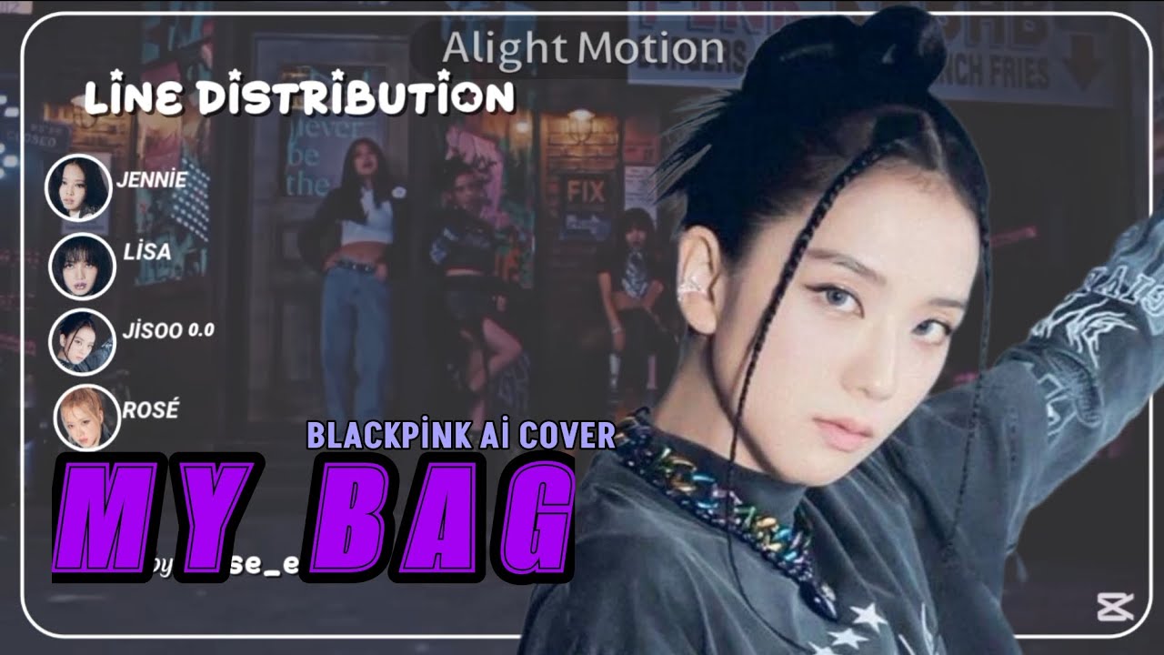 How would BLACKPİNK sing MY BAG by i-dle | Line Distribution 