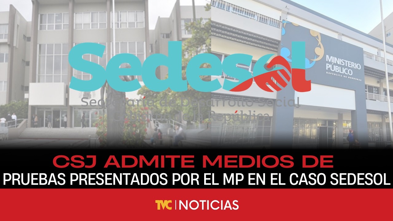 CSJ admite medios de pruebas presentados por el MP en el caso Sedesol.