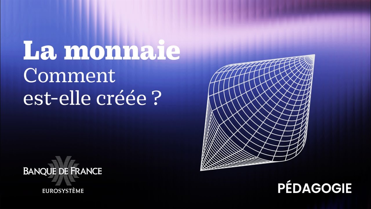 Comment est créée la monnaie ? | Banque de France