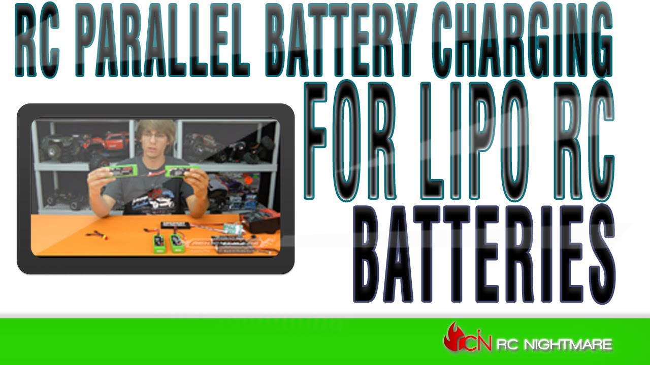 RC Parallel Battery Charging For Lipo RC Batteries