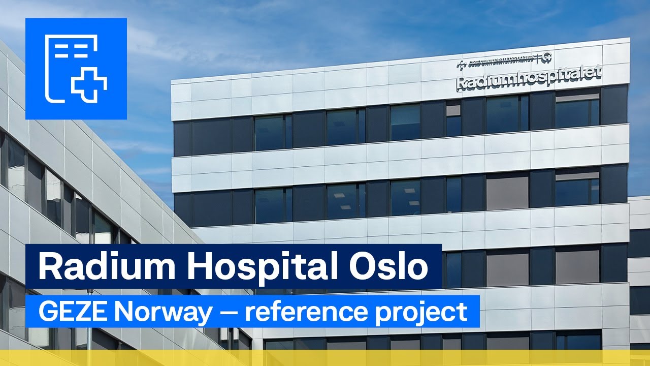 GEZE Norge Reference Project | The Radium Hospital in Oslo, Norway | English with subtitles