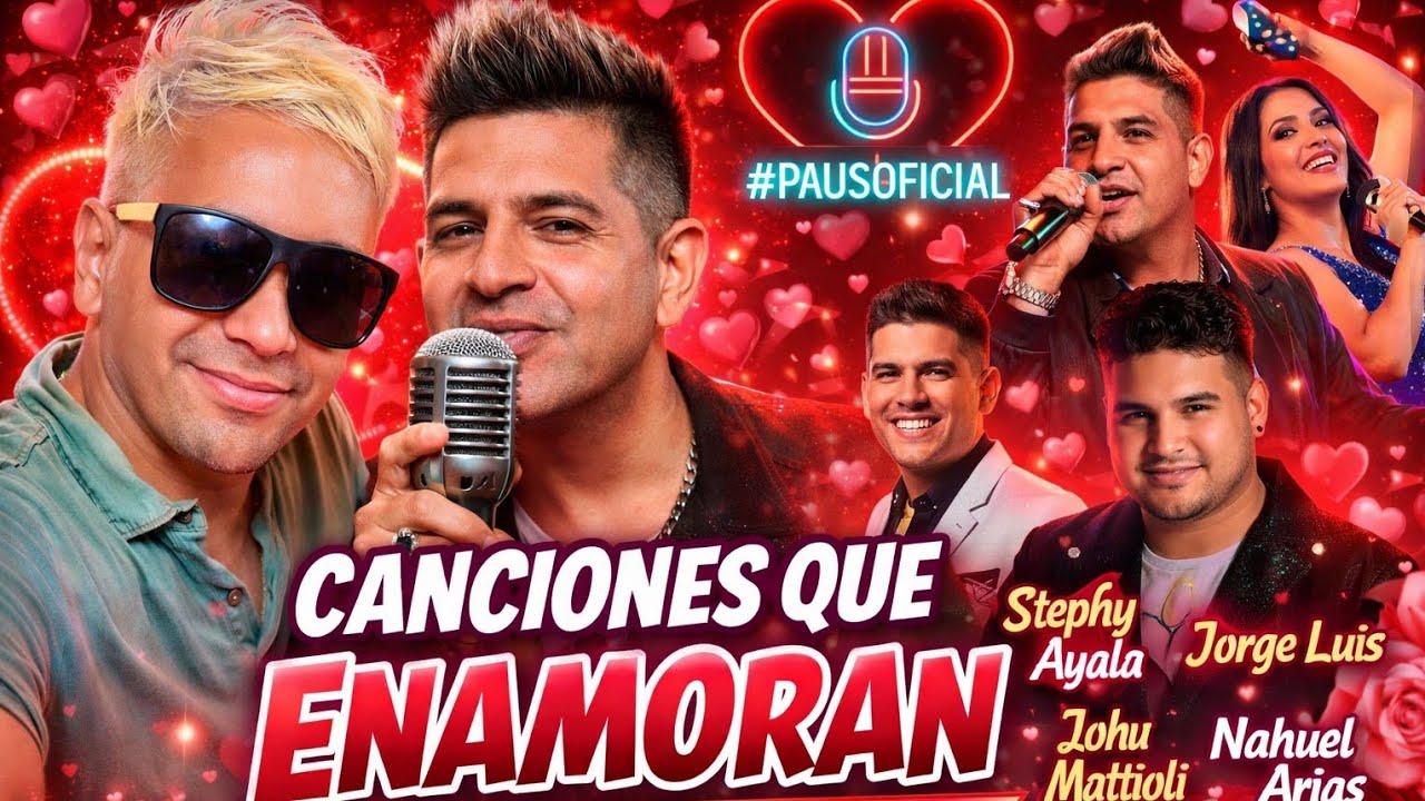 Canciones Que Enamoran ❤️ Especial San Valentín en PAUS | Lau Mattioli, Jorge Luis, Stephy Ayala