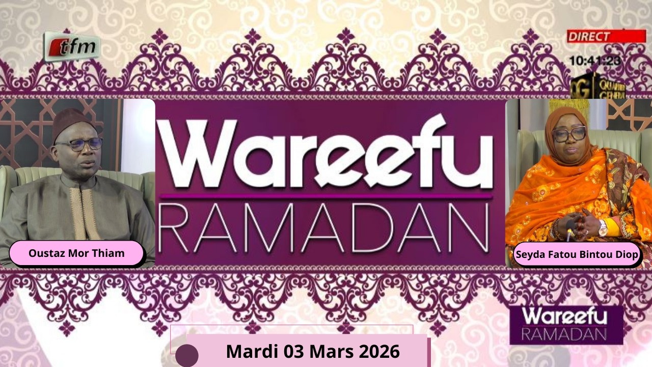 🚨 🚨 TFM LIVE : Wareefu Ramadan - 03 Mars 2026 - Pr : Seyda Fatou Bintou Diop & Oustaz Mor Thiam