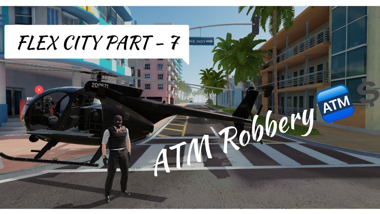 Flex City Part 7: ATM Robbery Job 🤑💰 - Earn Big in Flex City!
