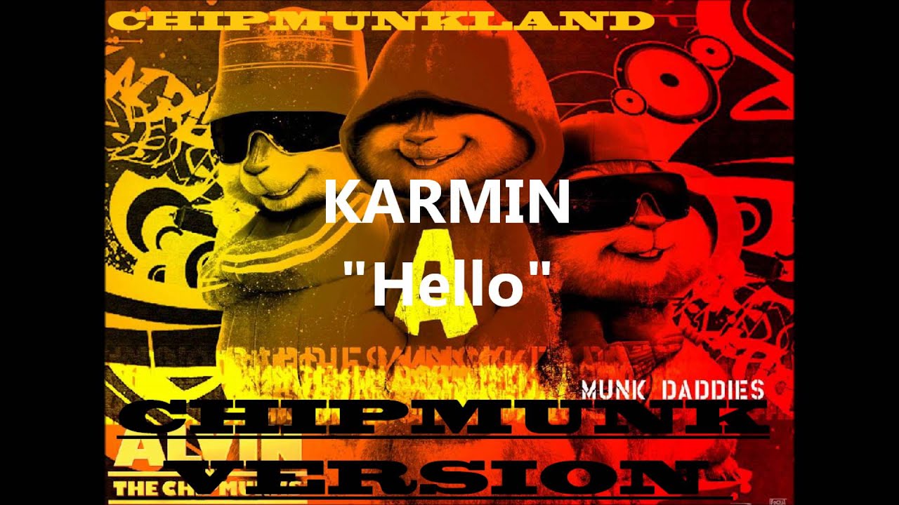 Karmin- Hello Chipmunk Version