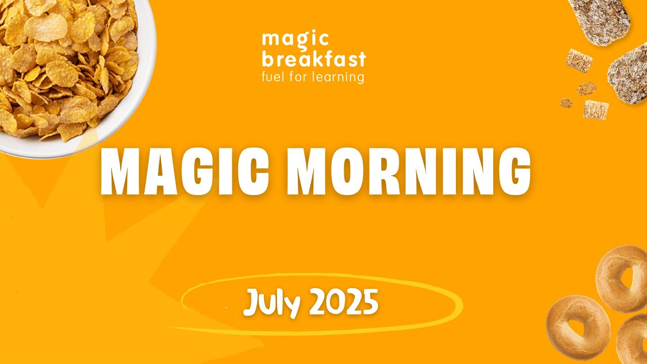 Magic Morning July 2025
