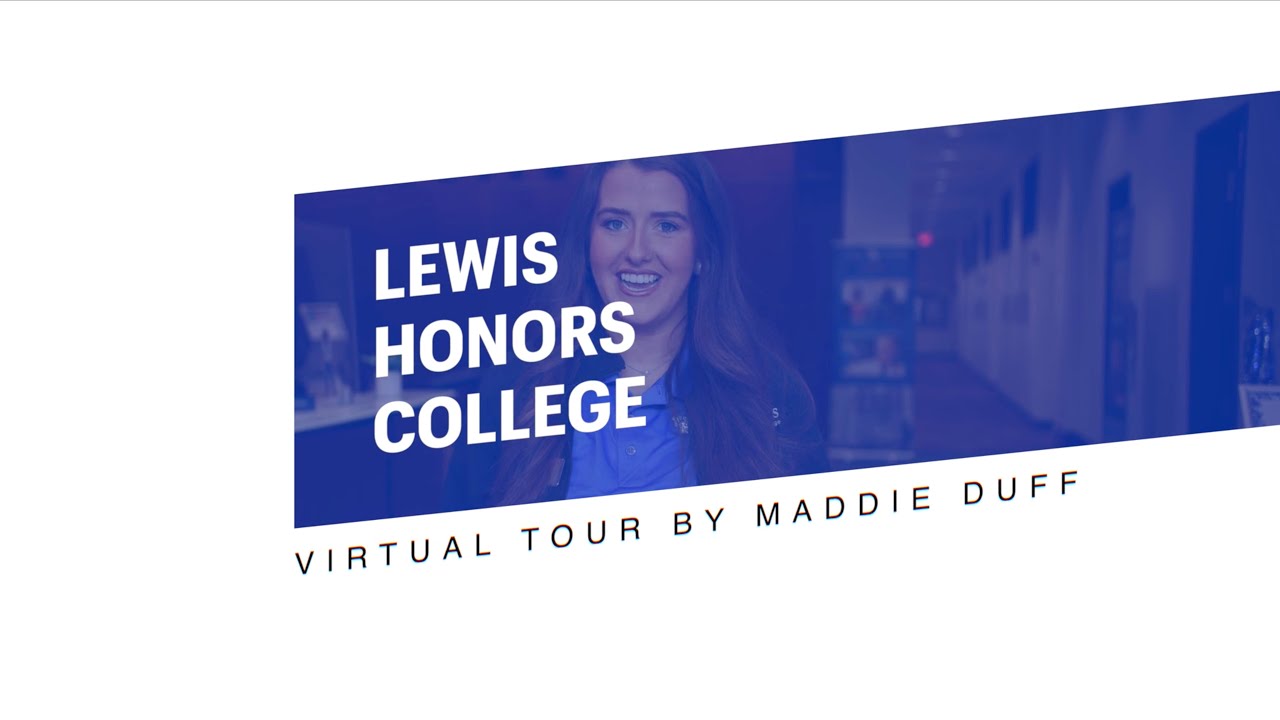 Lewis Honors College Virtual Tour