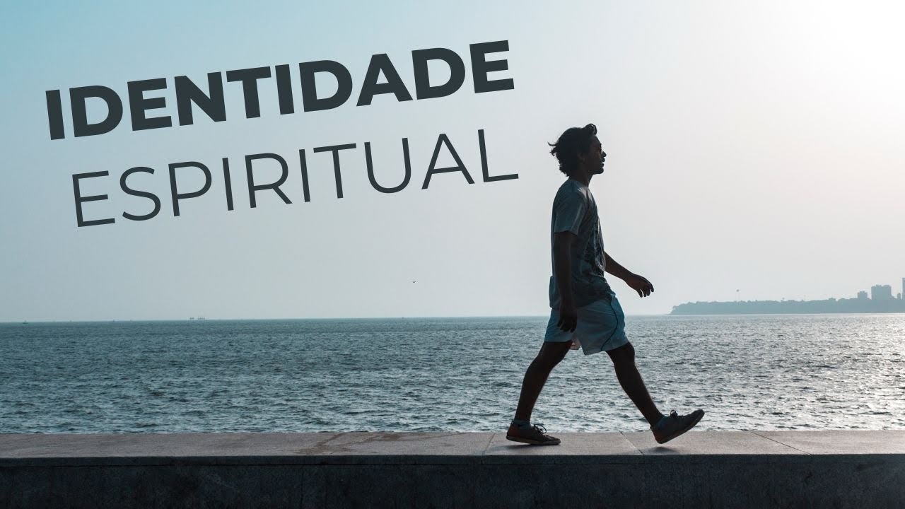 Qual &eacute; a nossa identidade espiritual?