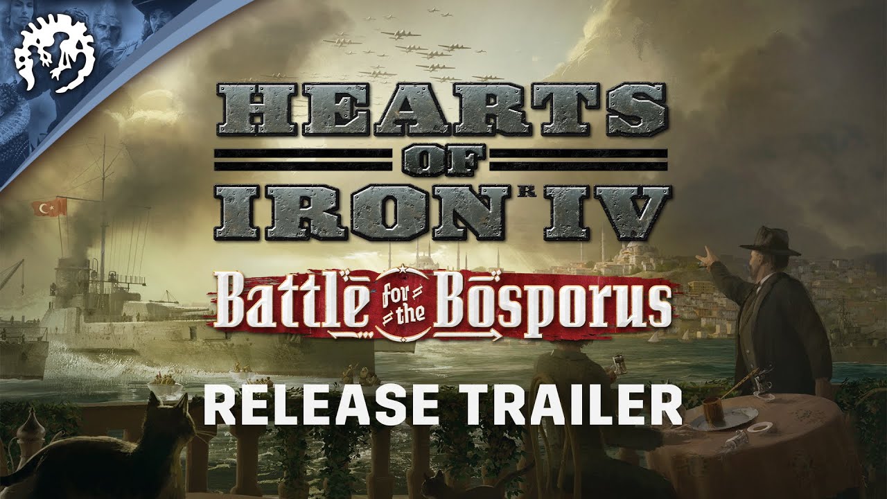 Hearts Of Iron IV: Battle for the Bosporus | Release Trailer