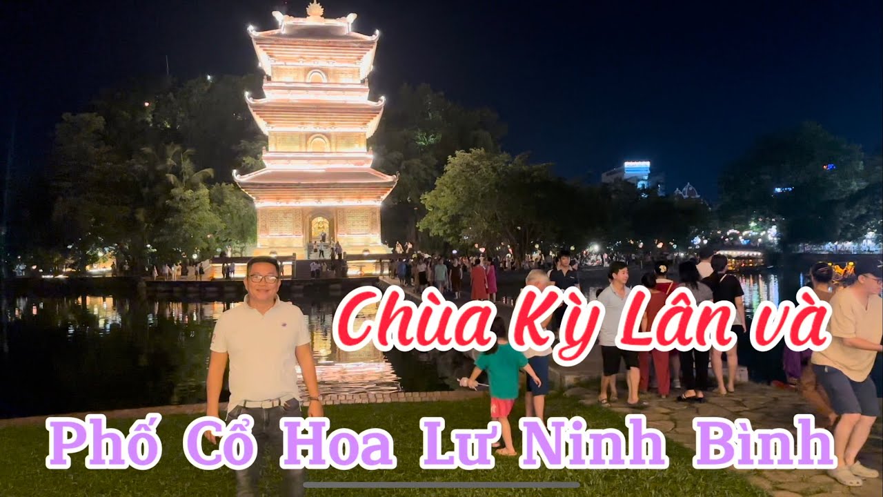Review: Chùa Kỳ Lân và Phố Cổ Hoa Lư (Ky Lan Pagoda and Hoa Lu Ancient Town) I Ninh Bình I Thang Vu