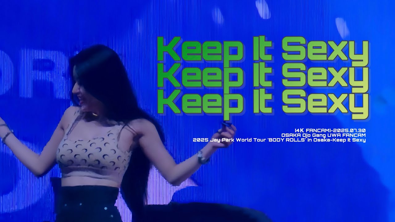 [4K]250730 Jay Park 재범 2025 World Tour ‘BODY ROLLS‘ in OSAKA 오죠갱 #우와 직갬 4K 🧜🏻‍♀️🎶💕