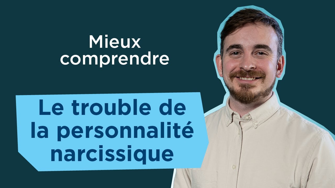 Mieux comprendre le trouble de la personnalit&eacute; narcissique